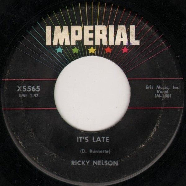 Ricky Nelson (2) : Never Be Anyone Else But You / It's Late (7")