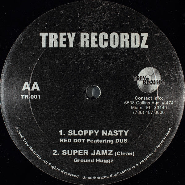 Red Dot Featuring Dus (3) / Ground Huggz : Sloppy Nasty / Super Jamz (12", Single)