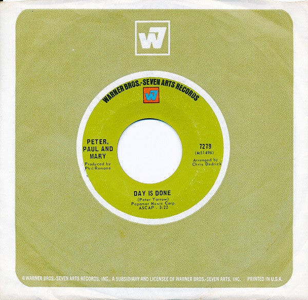 Peter, Paul And Mary* : Day Is Done (7", Single)