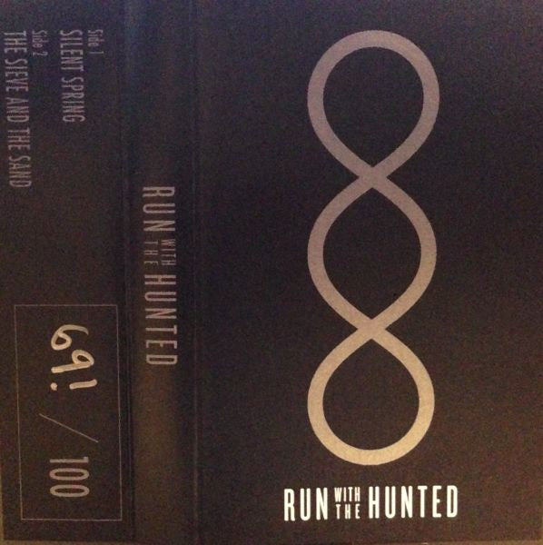 Run With The Hunted : Silent Spring / The Sieve And The Sand (Cass, Single, Bla)