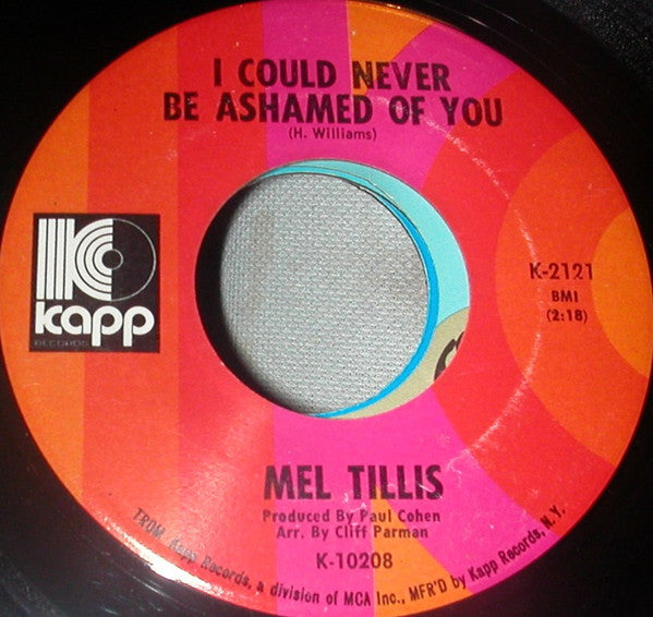 Mel Tillis : One More Drink / I Could Never Be Ashamed Of You (7", Single)