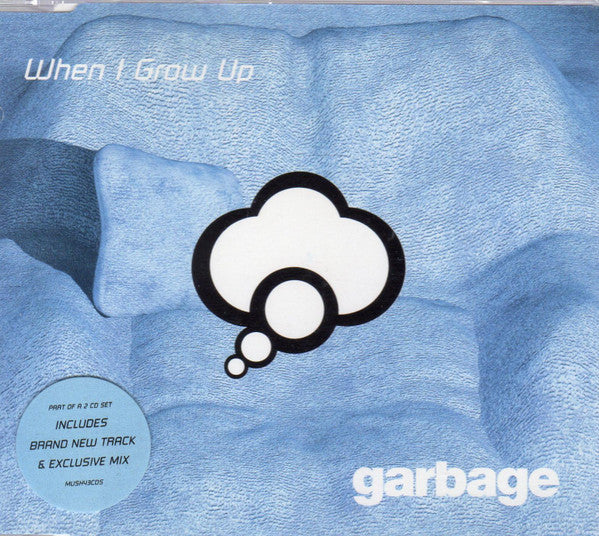 Garbage : When I Grow Up (CD, Single)