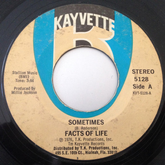 Facts Of Life : Sometimes / Love Is The Final Truth (7", Single, Styrene, Mon)