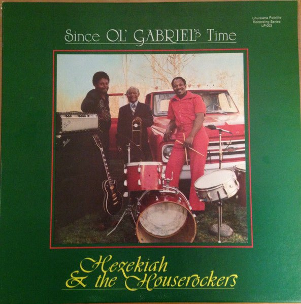 Hezekiah & The Houserockers : Since Ol' Gabriel's Time (LP, Album)