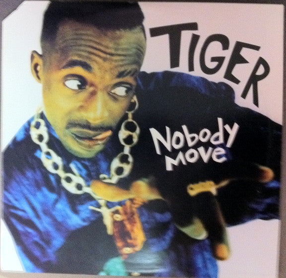 Tiger : Nobody Move (12")