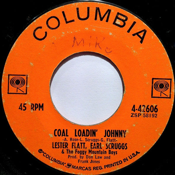 Lester Flatt, Earl Scruggs* & The Foggy Mountain Boys : The Ballad Of Jed Clampett / Coal Loadin' Johnny (7")