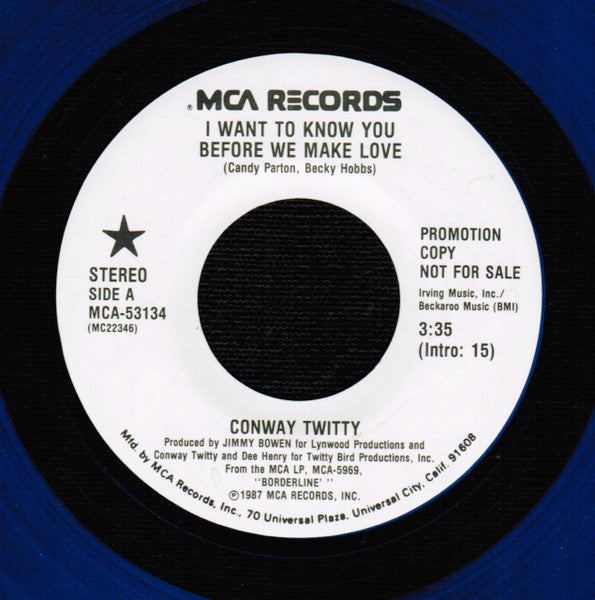 Conway Twitty : I Want To Know You Before We Make Love / I Want To Know You Before We Make Love (7", Single, Promo, Blu)