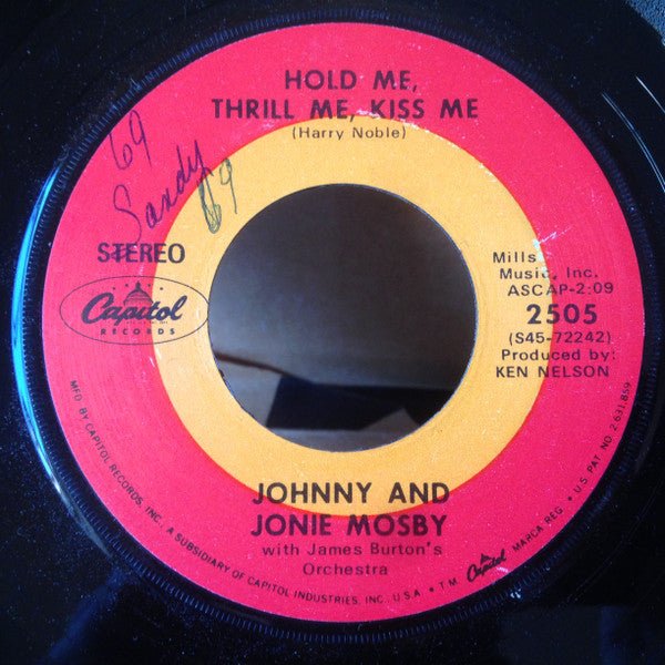 Johnny And Jonie Mosby* With James Burton's Orchestra : Hold Me, Thrill Me, Kiss Me / Comparing Him With You (7", Single)