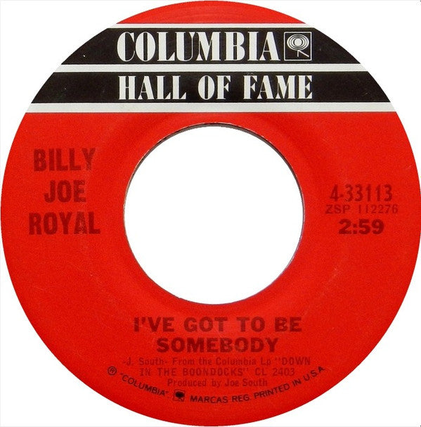 Billy Joe Royal : I've Got To Be Somebody (7", Single)