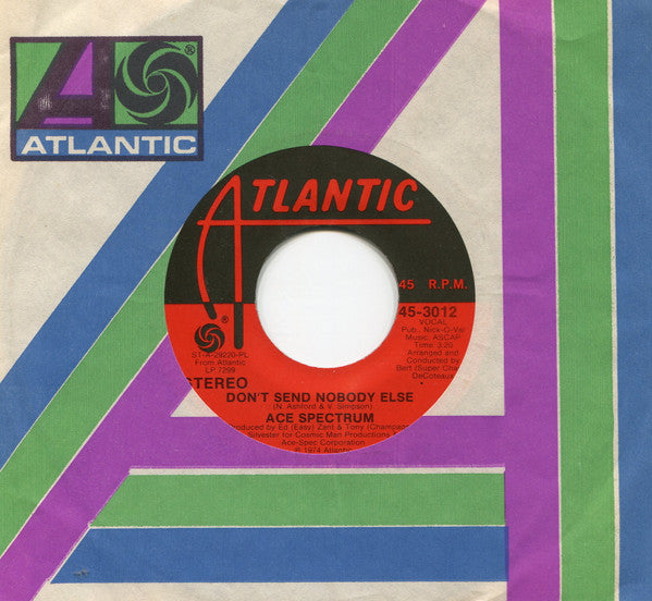 Ace Spectrum : Don't Send Nobody Else (7")