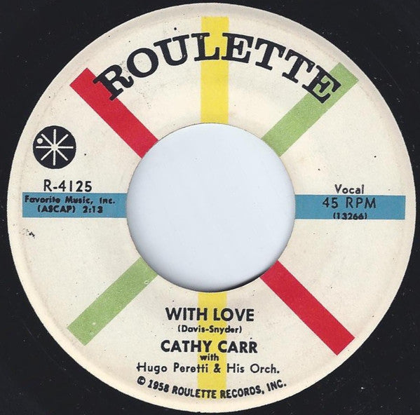 Cathy Carr With Hugo Peretti & His Orch.* : First Anniversary / With Love (7", Single, RP)