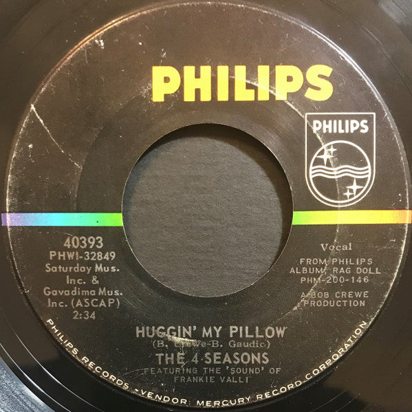 The 4 Seasons* : I've Got You Under My Skin / Huggin' My Pillow (7", Single, Mono)