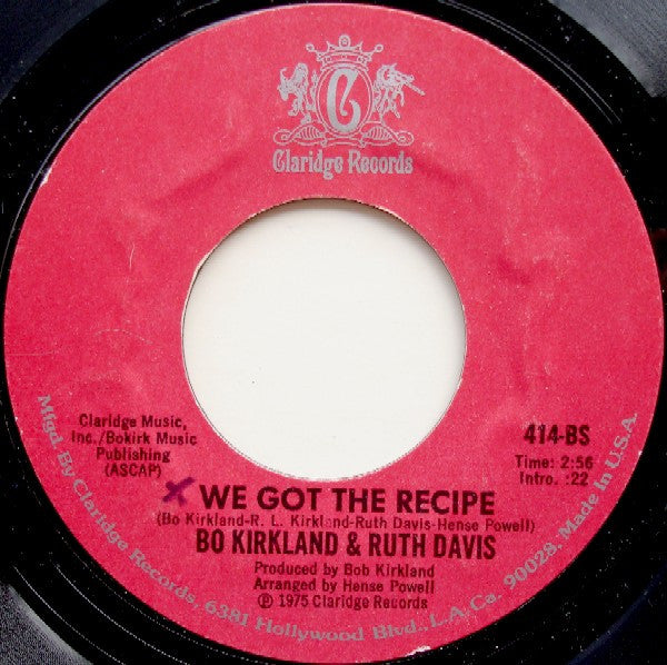 Bo Kirkland & Ruth Davis : Easy Loving / We Got The Recipe (7", Single)