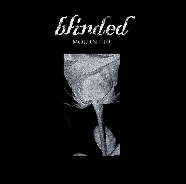 Blinded (6) : Mourn Her (Cass, EP, Ltd)