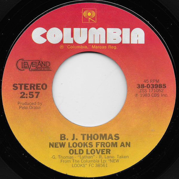 B.J. Thomas : New Looks From An Old Lover / You Keep The Man In Me Happy (And The Child In Me Alive) (7", Single, Styrene, Pit)