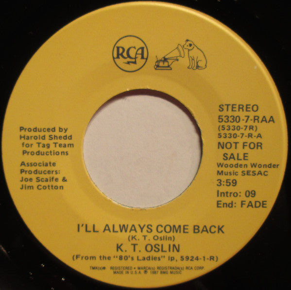 K.T. Oslin : I'll Always Come Back (7", Promo)