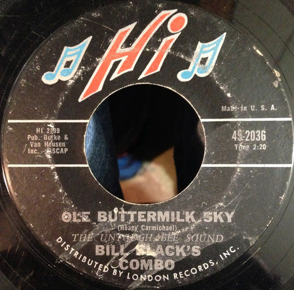 Bill Black's Combo : Ole Buttermilk Sky (7", Single, Styrene, Ter)