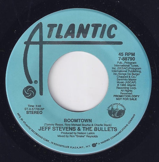 Jeff Stevens And The Bullets : Boomtown (7", Promo)