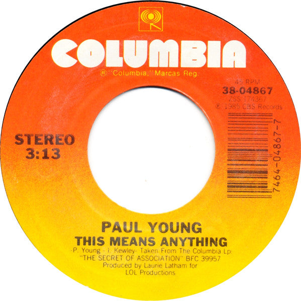 Paul Young : Everytime You Go Away (7", Single, Styrene, Pit)