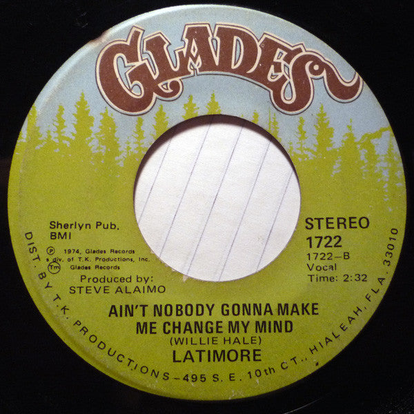 Latimore (2) : Let's Straighten It Out / Ain't Nobody Gonna Make Me Change My Mind (7")