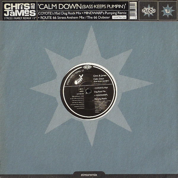 Chris & James : Calm Down (Bass Keeps Pumpin') (12", Single)