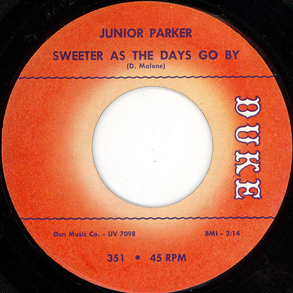 Little Junior Parker : I Feel Alright Again / Sweeter As The Days Go By (7")