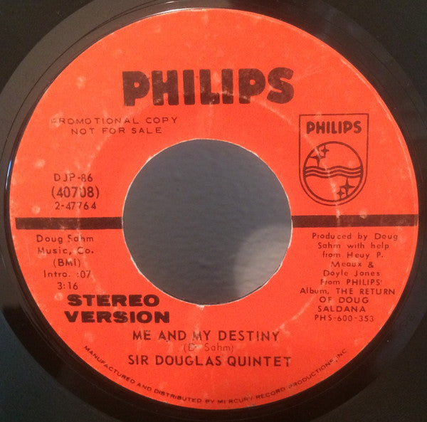 Sir Douglas Quintet : Me And My Destiny (7", Mono, Promo, Styrene)