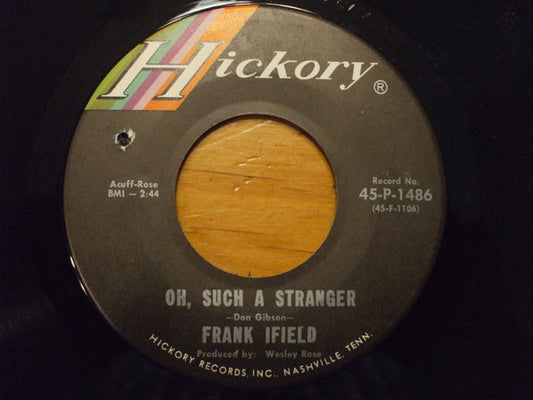 Frank Ifield : Oh, Such A Stranger (7", Single)