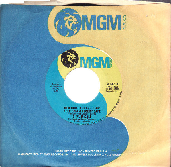C. W. McCall* : Old Home Filler-Up An' Keep On-A-Truckin' Cafe (7", Single, Styrene)
