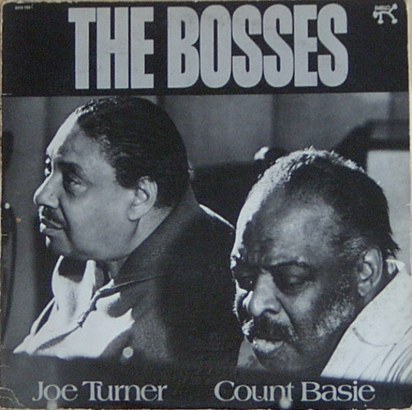 Count Basie / Joe Turner* : The Bosses (LP, Album)