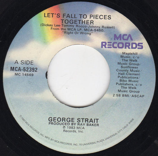 George Strait : Let's Fall To Pieces Together (7", Single, Glo)