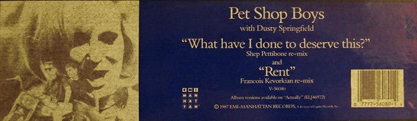 Pet Shop Boys With Dusty Springfield / Pet Shop Boys : What Have I Done To Deserve This? / Rent (12")