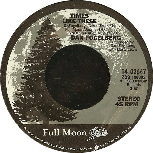Dan Fogelberg : Leader Of The Band / Times Like These (7", Ter)