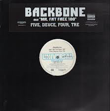 Backbone AKA Mr. Fat Face 100 : Five, Deuce, Four, Tre (12", Promo)