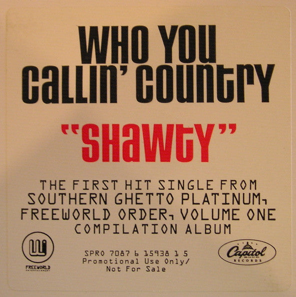 Who You Callin' Country : Shawty (12", Promo)