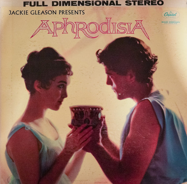 Jackie Gleason : Jackie Gleason Presents Aphrodisia (LP, Album)
