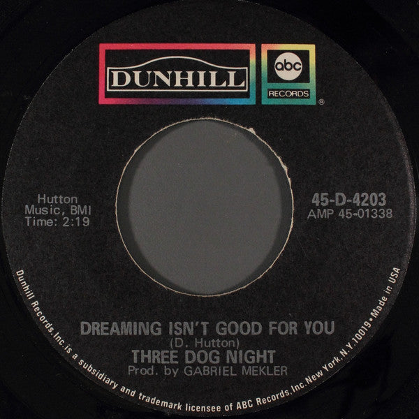 Three Dog Night : Easy To Be Hard / Dreaming Isn't Good For You (7", Single)