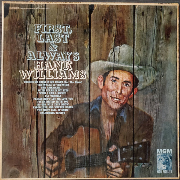 Hank Williams : First, Last And Always (LP, Comp, Mono, RE)