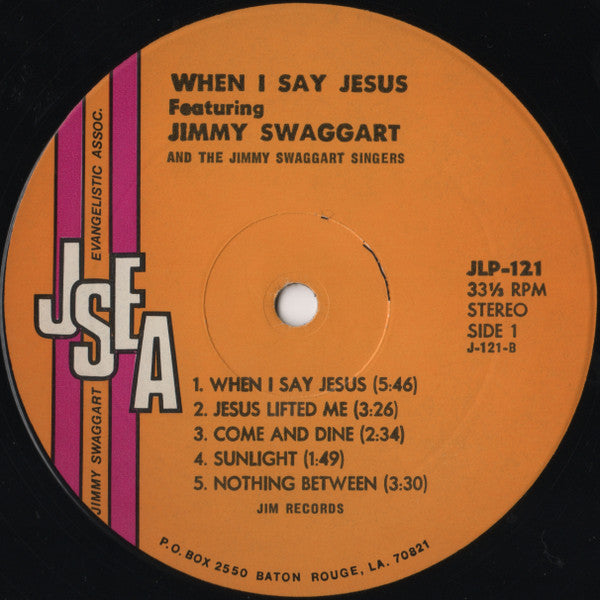 Jimmy Swaggart With Dwain Johnson And The Jimmy Swaggart Singers : When I Say Jesus (LP, Album)