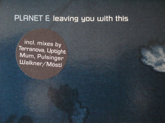 Planet E : Leaving You With This (2x12")