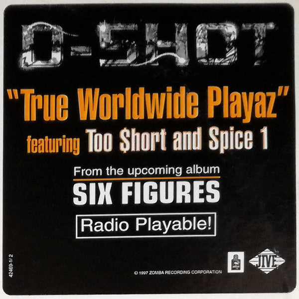 D-Shot Featuring Too Short and Spice 1 : True Worldwide Playaz (12", Single, Promo)