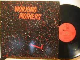 Working Mothers : Tomorrow's Here (12")