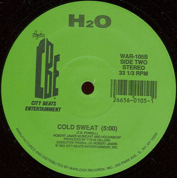 H2O (12) : I Just Want A Record Deal / Cold Sweat (12")
