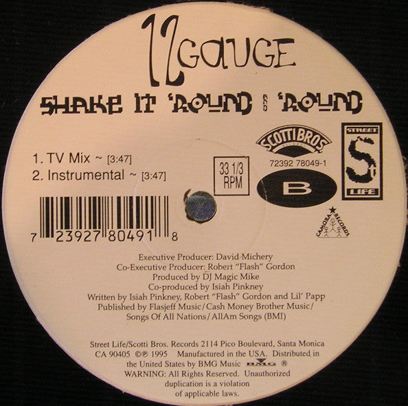 12 Gauge : Shake It 'Round And 'Round (12")