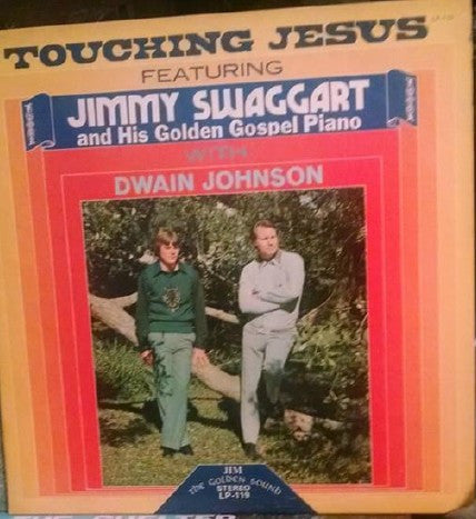 Jimmy Swaggart with Dwain Johnson : Touching Jesus (LP, Album)