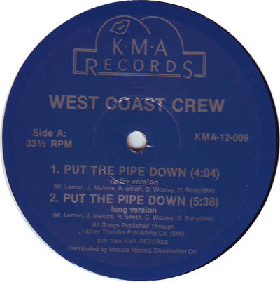 West Coast Crew : Put The Pipe Down (12")