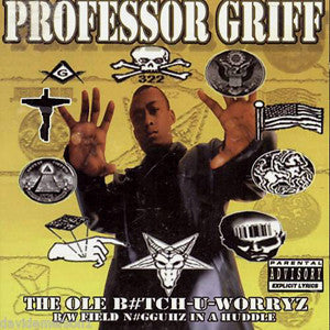 Professor Griff : The Ole B#tch-U-Worryz (12")