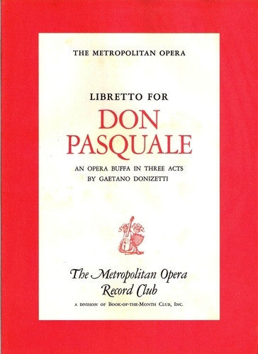 Salvatore Baccaloni, Charles Anthony (3), Dolores Wilson, Frank Guarrera, The Metropolitan Opera House Orchestra And Metropolitan Opera Chorus : Donizetti: Don Pasquale (LP)