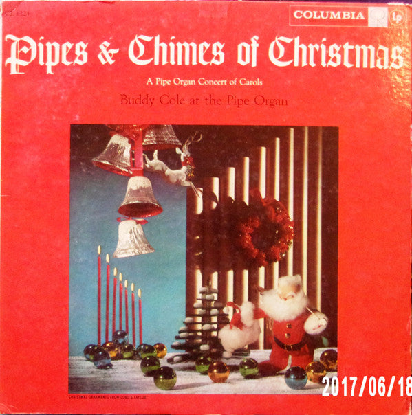 Buddy Cole : Pipes & Chimes Of Christmas (A Pipe Organ Concert Of Carols) (LP, Album, Mono)