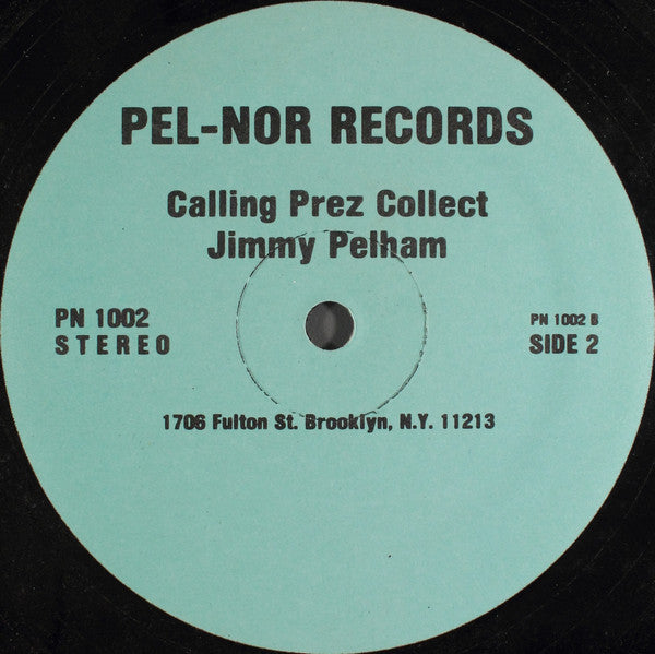 Jimmy Pelham : Calling Prez Collect (LP)